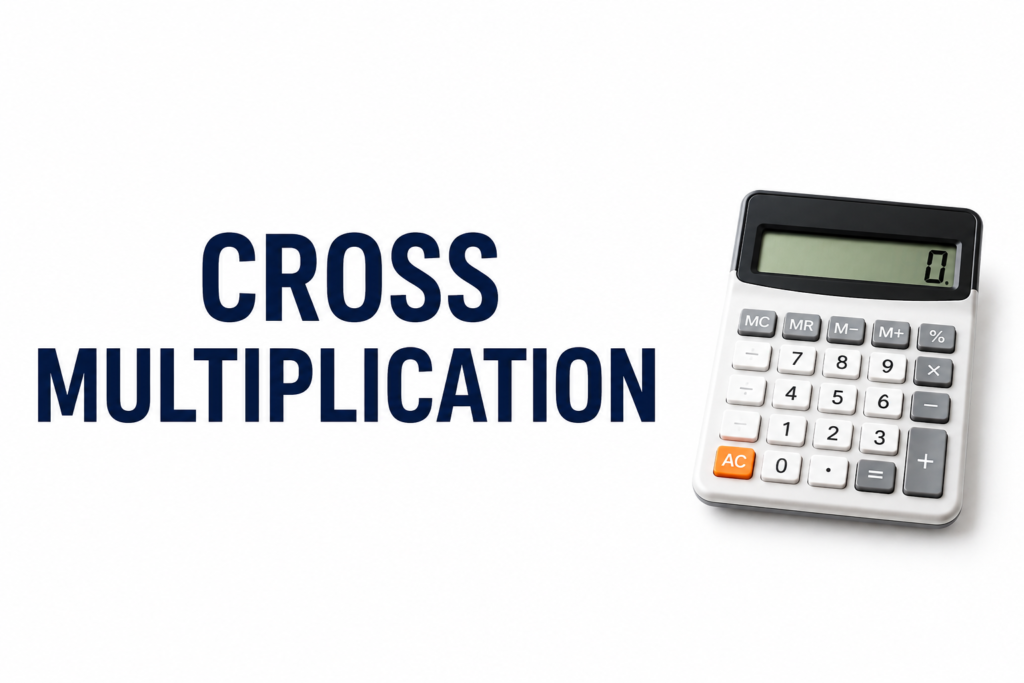 cross multiply