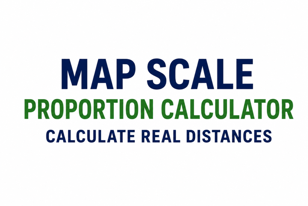 Map Scale Proportion Calculator